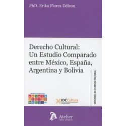 Derecho Cultural: un Estudio Comparado Entre México, España, Argentina y Bolivia
