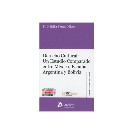 Derecho Cultural: un Estudio Comparado Entre México, España, Argentina y Bolivia