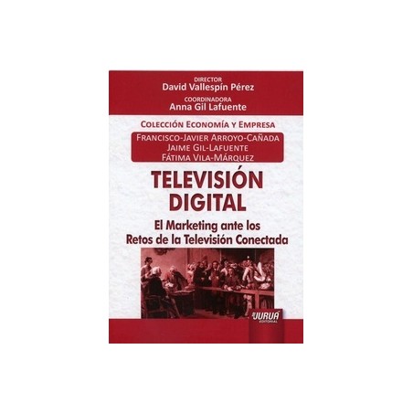 Televisión Digital "El Marketing ante los Retos de la Televisión Conectada"