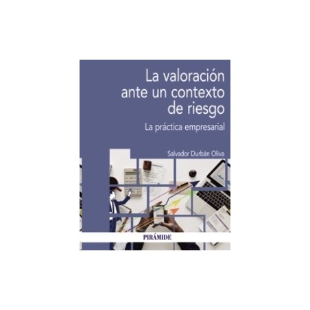La Valoración ante un Contexto de Riesgo "La Práctica Empresarial"