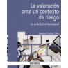 La Valoración ante un Contexto de Riesgo "La Práctica Empresarial"