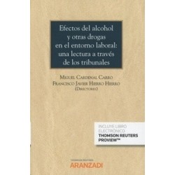 Efectos del Alcohol y Otras Drogas en el Entorno Laboral: una Lectura a Través de los Tribunales...