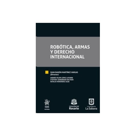Robótica, Armas y Derecho Internacional (Papel + Ebook)