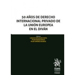 50 Años de Derecho Internacional Privado de la Unión Europea en el Diván (Papel + Ebook)