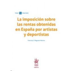 La Imposición sobre las Rentas Obtenidas en España por Artistas y Deportistas (Papel + Ebook)