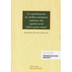 La Capitalización de Créditos Mediante Aumento del Capital Social (Debt-Equity Swap) "Papel + Ebook"