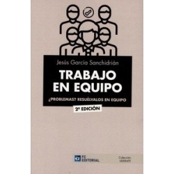 Trabajo en Equipo ¿Problemas? Resuélvalos en Equipo