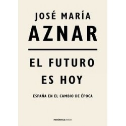 El Futuro Es Hoy "España en el Cambio de Época"