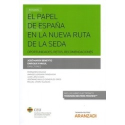 El papel de España en la nueva ruta de la seda "Oportunidades, retos, recomendaciones (Duo Papel...