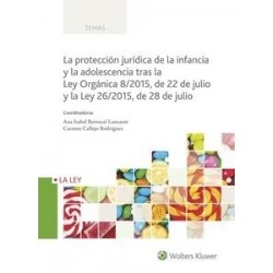 La Protección Jurídica de la Infancia y la Adolescencia tras la Ley Orgánica 8/2015, "de 22 de...