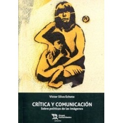 Crítica y Comunicación "Sobre Políticas de las Imágenes"