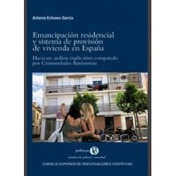 Emancipación Residencial y Sistema de Provisión de Vivienda en España "Hacia un Análisis...