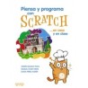 Piensa y programa con Scratch... en casa y en clase