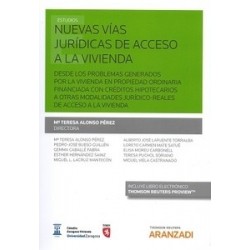 Nuevas Vías Jurídicas de Acceso a la Vivienda "Desde los Problemas Generados por la Vivienda en...