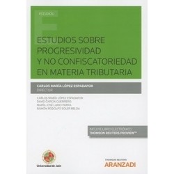 Estudios sobre Progresividad y no Confiscatoriedad en Materia Tributaria ( Papel + Ebook )