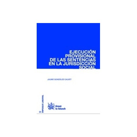 Ejecución Provisional de las Sentencias en la Jurisdicción Social