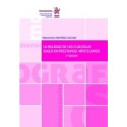 La Nulidad de las Cláusulas Suelo en Préstamos Hipotecarios 2ª Edición 2017 "(Dúo Papel + Ebook )"
