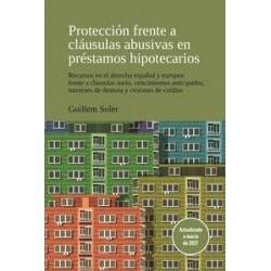 Protección Frente a Cláusulas Abusivas en Préstamos Hipotecarios "Recursos en el Derecho Español y Europeo Frente a Cláusulas S