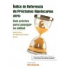 Índice de Referencia de Préstamos Hipotecarios (Irph) "Guía Práctica para Conseguir su Nulidad"