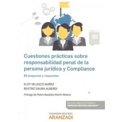 Cuestiones Prácticas sobre Responsabilidad Penal de la Persona Jurídica y Compliance ( Papel + E-Book ) "86 Preguntas y Respues