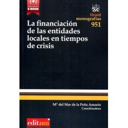 La Financiación de las Entidades Locales en Tiempos de Crisis "+ Descuento en E-Book"