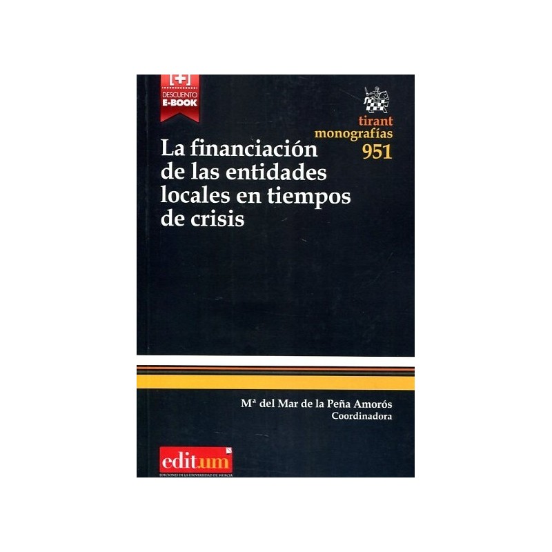 La Financiación de las Entidades Locales en Tiempos de Crisis "+ Descuento en E-Book"
