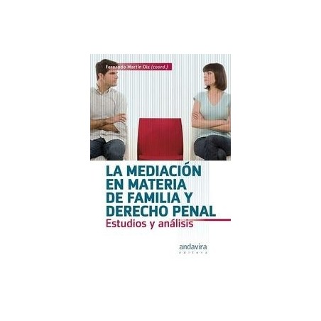 Mediación en Materia de Familia y Derecho Penal