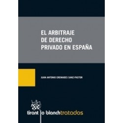 El Arbitraje de Derecho Privado en España