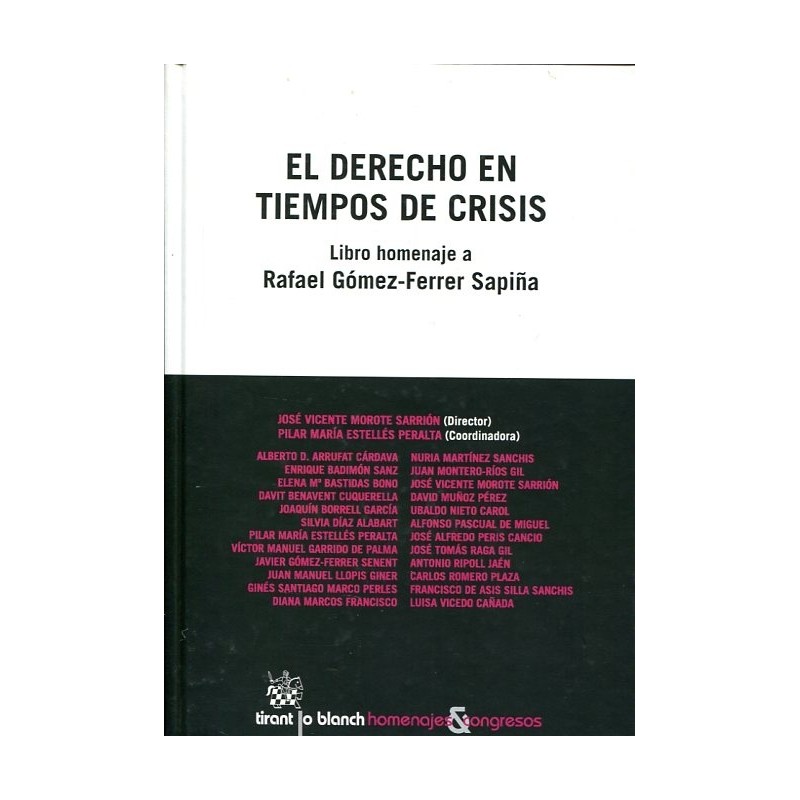 El Derecho en Tiempos de Crisis "Libro Homenaje a Rafael Gómez-Ferrer Sapiña"
