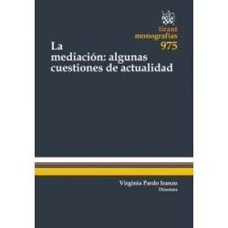 La Mediación: Algunas Cuestiones de Actualidad "(Duo Papel + Ebook )"