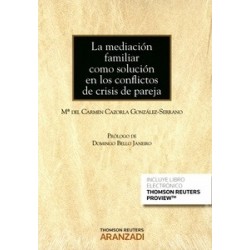 La Mediación Familiar como Solución en los Conflictos de Crisis de Pareja "(Duo Papel + Ebook )"