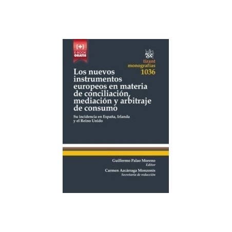 Los Nuevos Instrumentos Europeos en Materia de Conciliación, Mediación y Arbitraje de Consumo "(Duo Papel + Ebook )"