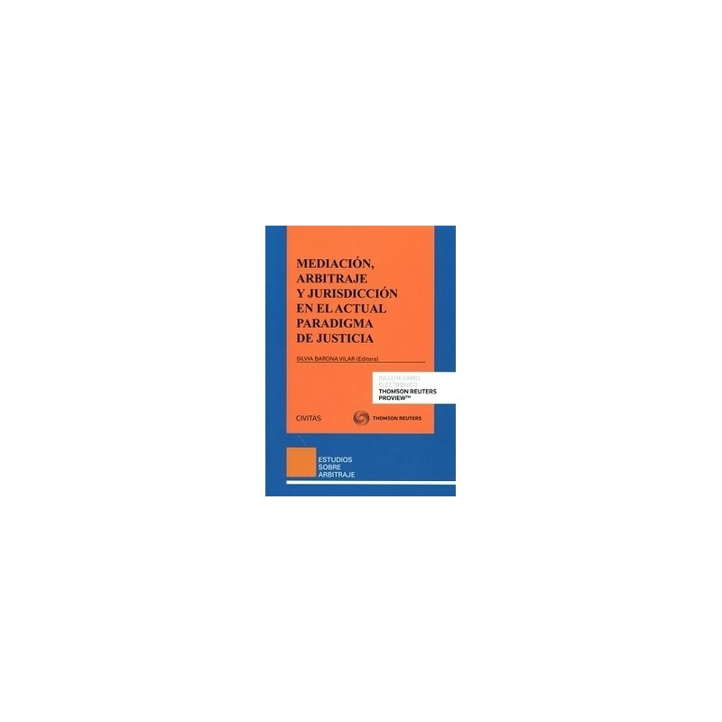 Mediación, Arbitraje y Jurisdicción en el Actual Paradigma de Justicia "(Duo Papel + Ebook )"
