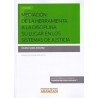 Mediación: de la Herramienta a la Disciplina. su Lugar en los Sistemas de Justicia "(Dúo Papel + Ebook )"