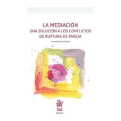 La Mediación una Solución a los Conflictos de Ruptura de Pareja "(Dúo Papel + Ebook )"