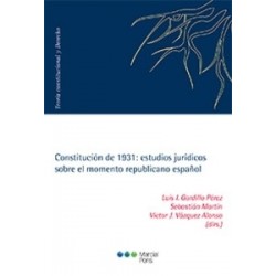 Constitución de 1931: Estudios Jurídicos sobre el Momento Republicano Español