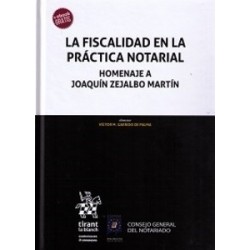 La fiscalidad en  la  práctica notarial "Homenaje a joaquín zejalbo martín"