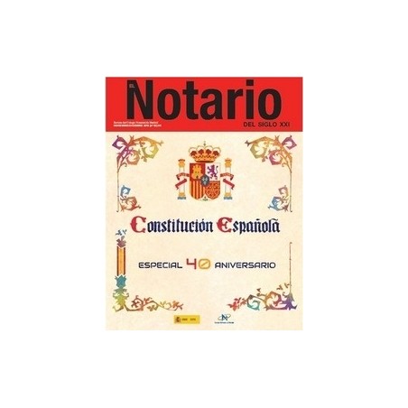 La Constitución Española 40 Años Después "El Notario del Siglo XXI Nº 82 Noviembre-Diciembre 2018"