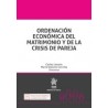 Ordenación Económica del Matrimonio y de la Crisis de Pareja