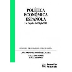 Política Economica Española "La España del Siglo 21"