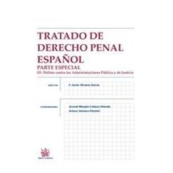 Tratado de Derecho Penal Español Parte Especial Vol.3 "Delitos contra las Administraciones...