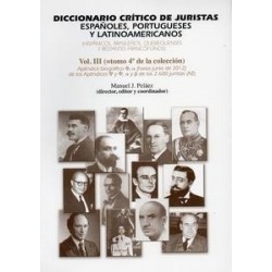 Diccionario Crítico de Juristas Españoles, Portugueses y Latinoamerica. Vol.3. Tomo 4 de la...