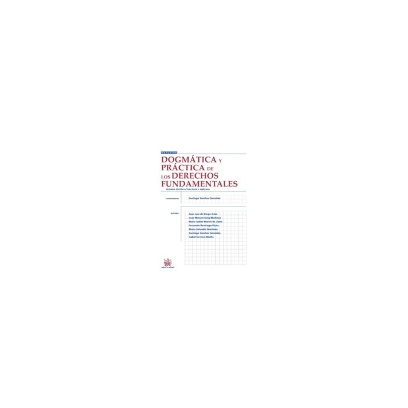 Dogmática y Práctica de los Derechos Fundamentales "(Duo Papel + Ebook)"