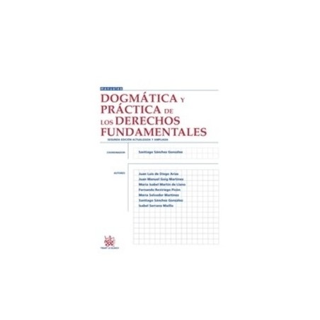 Dogmática y Práctica de los Derechos Fundamentales "(Duo Papel + Ebook)"