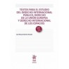 Textos para el Estudio del Derecho Internacional Público, Derecho de la Unión Europea "Y Derecho Internacional de los Espacios"