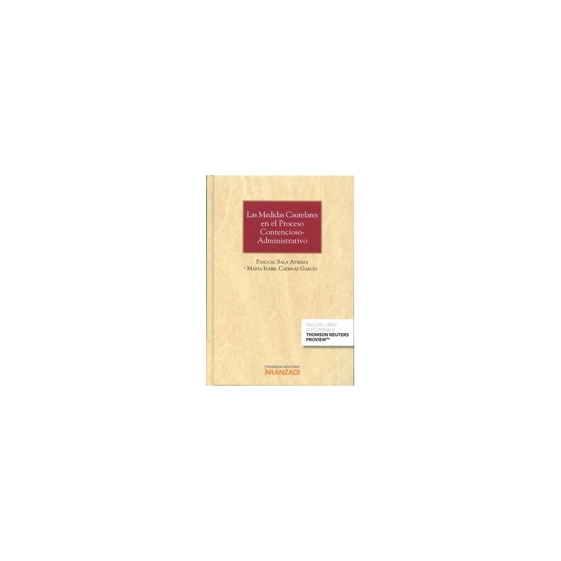 Las Medidas Cautelares en el Proceso Contencioso-Administrativo (Dúo Papel + Ebook )