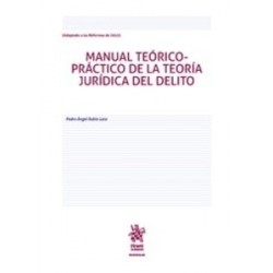Manual Teórico Práctico de la Teoría Jurídica del Delito "(Dúo Papel + Ebook )"