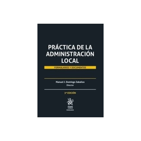 Práctica de la Administración Local: Formularios y Documentos 2 Tomos