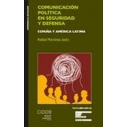 Comunicación Política en Seguridad y Defensa "España y América Latina"