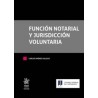 Función Notarial y Jurisdicción Voluntaria